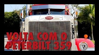 Uma Volta Com o Peterbilt 359 [upl. by Attevroc31]