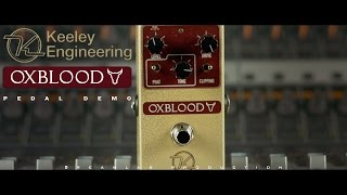 Keeley Oxblood Overdrive Guitar Pedal Demo [upl. by Adrial]