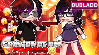 🥀⛓️°Gravida De Um Mafioso•💥 MINI filmeGacha lifeDUBLADO [upl. by Ennyleuqcaj]