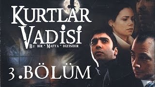 Kurtlar Vadisi  3Bölüm Full HD [upl. by Damon]