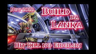 WARFRAME Build Lanka Eidolon Hit Kill 2022  Tutorial [upl. by Armalla]