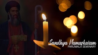 Parumala Seminary  Sandhya Namaskaram  Evening Prayer [upl. by Goldin]