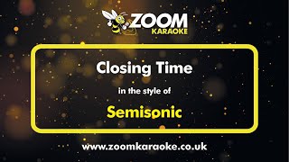 Semisonic  Closing Time  Karaoke Version from Zoom Karaoke [upl. by Odnomra]