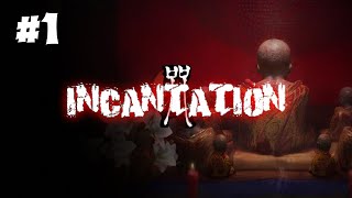 Incantation  Game kinh dị phỏng theo câu truyện có thật [upl. by Elpmet261]