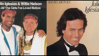 Julio Iglesias amp Willie Nelson  To All the Girls Ive Loved Before 1984 HQ [upl. by Quickel24]