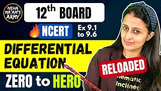 DIFFERENTIAL EQUATIONS Class 12 2024 NCERT Neha Mam Full Theory Qs from Basics [upl. by Netsud]