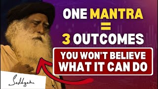 ✅CHANTING This One MANTRA Can Give 3 Things in Your LIFE  Sadhguru Chant Mantra  Sadhguru Latest [upl. by Yasnyl]