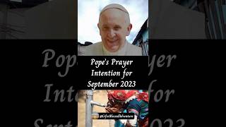 For People Living On The Margins  POPE’s PRAYER INTENTION FOR SEPTEMBER 2023 popefrancis prayer [upl. by Ahsinhoj]