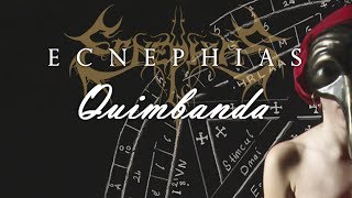 ECNEPHIAS  Quimbanda LYRIC VIDEO [upl. by Nixon236]