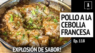 Pollo a la Cebolla Francesa  Como La Sopa Pero en Pollo  Ep 118  Antojitos de Arnie [upl. by Royd]