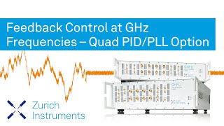 Feedback Control at GHz Frequencies  Quad PIDPLL Option [upl. by Arded]