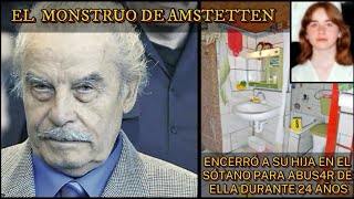 El MONSTRUO de AMSTETTEN caso real [upl. by Knipe]