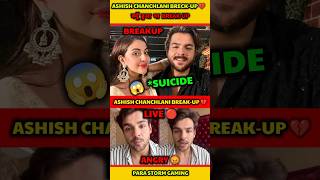 Ashish Chanchlani Breakup 💔 Ashish Chanchlani live 🔴 youtubeshorts shorts [upl. by Demetris]