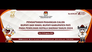 LIVE REPORT  Penerimaan Calon Bupati dan Wakil Bupati Pati pada Pemilihan Daerah tahun 2024 [upl. by Kylstra]