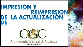 Actualización de datos reimpresión de la actualización de la Contraloría General de Cuentas CGC [upl. by Merrily]