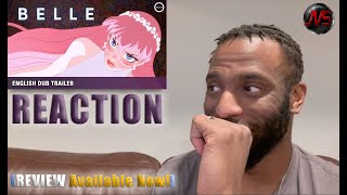 BELLE  Mamoru Hosoda and Studio Chizu English Dub Trailer  REACTION [upl. by Anerom]