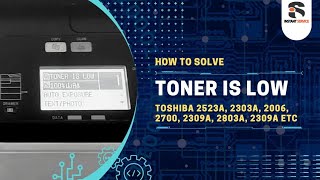 Toner is Low fixing just few minute Toshiba all desktop digital machine Instant Service [upl. by Neenwahs]