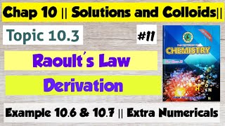 Raoults Law  Derivation  Example Numericals  Chap 10 Solution and Colloids  Clas 11 Chemistry [upl. by Asyral]