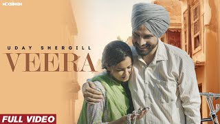 VEERA Official Video Uday Shergill x MixSingh  Latest Punjabi Songs 2023 [upl. by Htaeh]