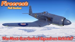 Firecrest Full Squadron Vehicle Review  Is It Worth Buying Or Grinding MAJOR GlowUp War Thunder [upl. by Goines]