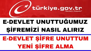 E Devlet Şifremi Unuttum Nasıl Alabilirim  E Devlet Şifre Sıfırlama [upl. by Enneles]