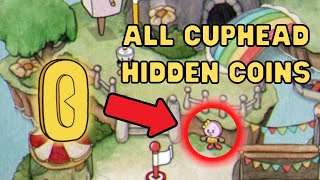 Cuphead  All Cuphead Hidden Coins on the Overworld [upl. by Atteynek]