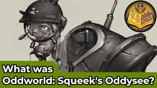 Oddwords  What was Oddworld Squeeks Oddysee [upl. by Bobby]