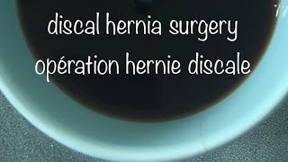 discal hernia surgery  opération hernie discale  operación hernia discal [upl. by Gaultiero]