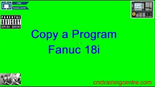 How to Copy CNC Programmes Fanuc 18i [upl. by Sitoeht]