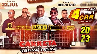 CARRETA TREME TREME  DJ DUARTH  INSANE DJ  MC ASSIS NO 4°BEIRA RIO FEST CAR CAROLINA  MA 2023 [upl. by Oecile]