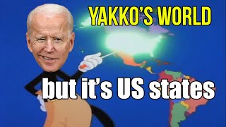 Yakkos World but its all 50 US states by Joe Biden [upl. by Dirraj]