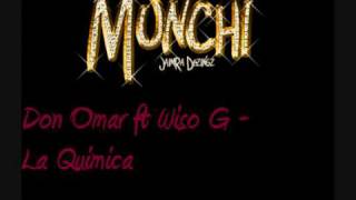 Don Omar ft Wiso G  La Quimica [upl. by Ainahs]