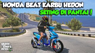 MODIF HEDON BEAT KARBU BALAP  GTA 5 MOD [upl. by Eellehs367]