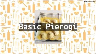 Recipe Basic Pierogi [upl. by Eindys]