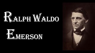 Ralph Waldo Emerson The Most Brilliant Thinker of America [upl. by Musetta]