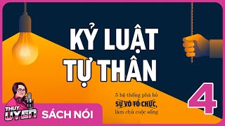 Sách nói Kỷ Luật Tự Thân  Tập 4  Kris  Thùy Uyên [upl. by Werdnaed]