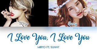 Miryo Feat Sunny – I Love You I Love You 사랑해 사랑해 Lyrics [upl. by Kate965]