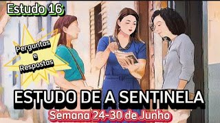 Estudo de a Sentinela Perguntas e Respostas Semana 2430 de Junho 2024 JW Brasil [upl. by Matthei]