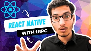 Lets talk about React Native tRPC NativeWind Expo MonorepoTurborepo [upl. by Deraj]