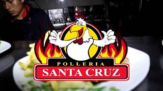 SPOT PUBLICITARIO POLLERIA SANTA CRUZ [upl. by Yhotmit659]