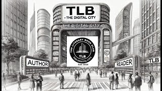 What Does A Digital City Look Like Welcome to TLB The Digital City [upl. by Notwal447]