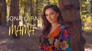 Sona Lara  Mama Official Music Video [upl. by Petigny]