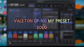 VALETON GP100 MY PRESET SOLO valeton Roomstudio9 [upl. by Akino]