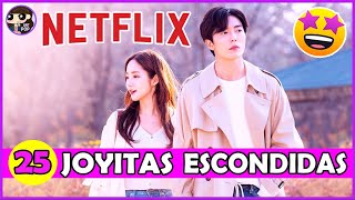 🌟25 JOYITAS COREANAS poco conocidas en NETFLIX que debes ver 👀 y necesitan más amor 😍🌟 [upl. by Ogilvie530]