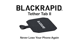 Never Lose Your Phone Again – The BLACKRAPID Tether Tab II [upl. by Dnomasor]