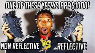 Yeezy 350 V2 Black Reflective vs Non Reflective ONE OF THESE ARE 1000 [upl. by Eldoree]