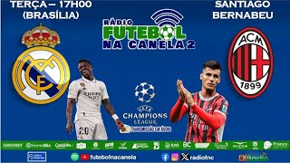 Ao Vivo  Champions League  Real Madrid x Milan [upl. by Inaffit36]