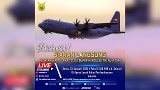 KEDATANGAN PESAWAT C130J SUPER HERCULES A1344 [upl. by Hayward]