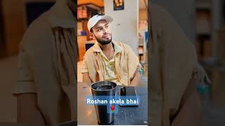 Roshan akela bhai [upl. by Luy]