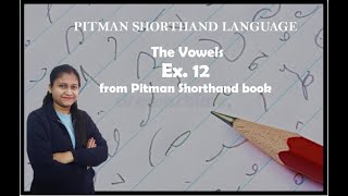 Chapter  3  Ex 12 Intervening vowels and position Pitman Shorthand video  58 [upl. by Lunneta]